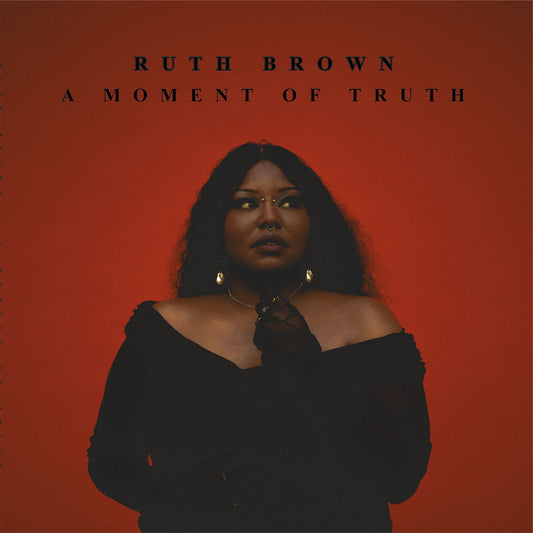 A MOMENT OF TRUTH - Ruth Brown