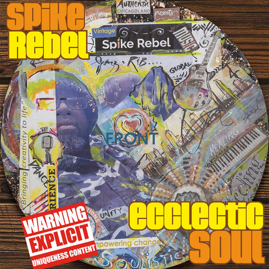 ECELECTIC SOUL- Spike Rebel